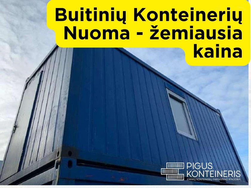  Biuro konteinerių nuoma - pigiai ir patogiai!