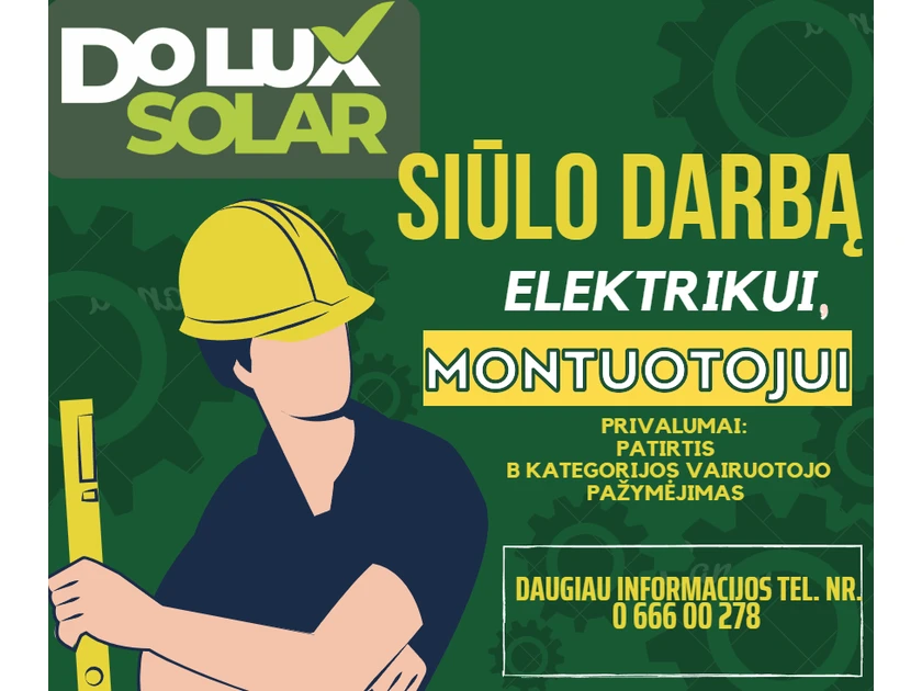  Dirbk su modernia įranga – karjeros galimybės Do Lux Solar!