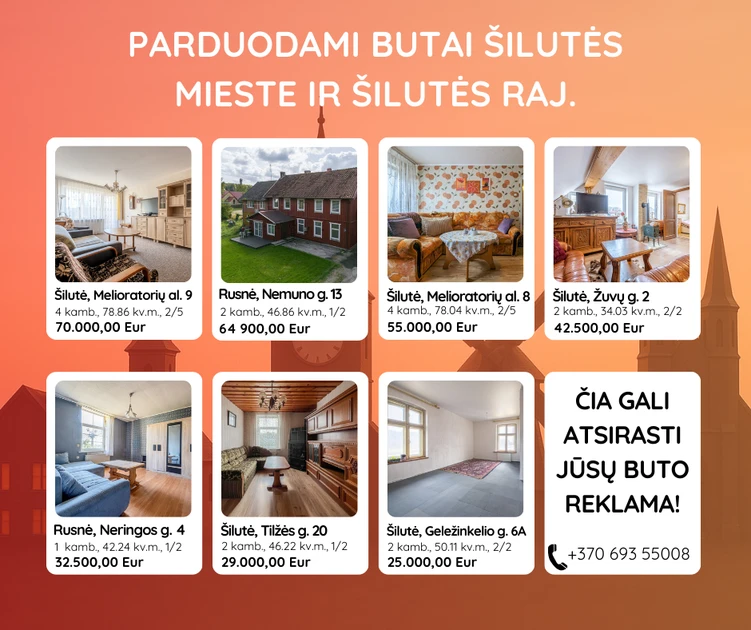  PARDUODAMI BUTAI ŠILUTĖJE: pasinaudokite viešai nereklamuojamais variantais!