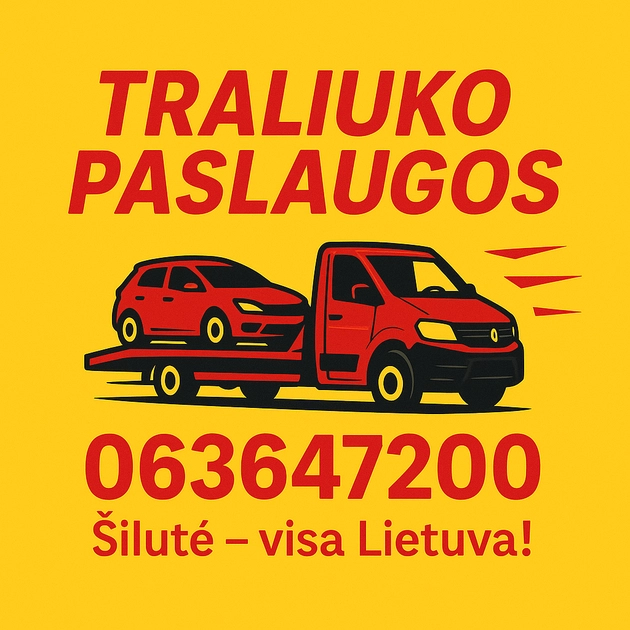  Traliukas 24/7 – greita techninė pagalba Šilutėje ir Lietuvoje!