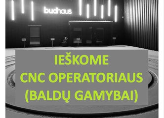 Peržiūrėti skelbimą - CNC BALDŲ GAMYBOS CENTRO OPERATORIUS